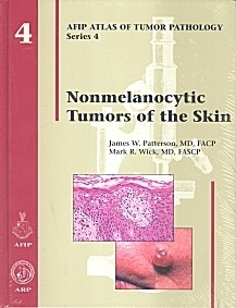 Non-Melanocytic Tumors of the Skin. Serie 4 Tomo 4