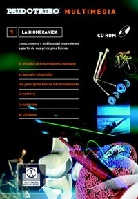 La Biomecánica en Cd Rom. "Conocimiento y Análisis del Movimiento"