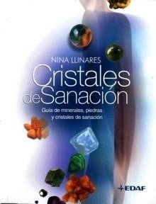 Cristales de Sanación "Guía de minerales, piedras y cristales de sanación"