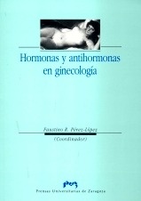 Hormonas y Antihormonas en Ginecología