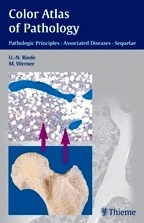 Color Atlas Of Pathology "Pathologic Principles, Associated Diseases, Sequelae"