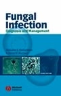 Fungal Infection "Diagnosis and Management"