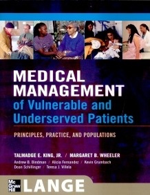 Medical management of vulnerable and underserved patients