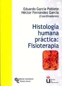 Histología Humana Práctica: Fisioterapia