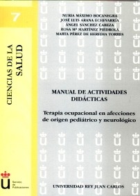Manual de actividades Didácticas "Terapia Ocupacional en Afecciones de Origen Pediatrico y Neurolo"