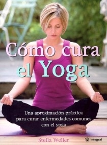 Cómo cura el yoga