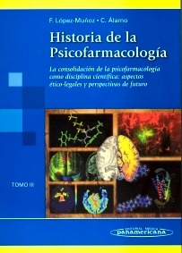 Historia de la Psicofarmacología T/3 "La Consolidacion de la Psicofarmacologia como Disciplina Cientif"