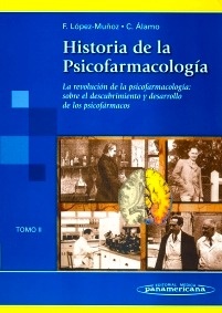 Historia de la Psicofarmacologia T/2 "De los Origenes de la Medicina Cientifica"