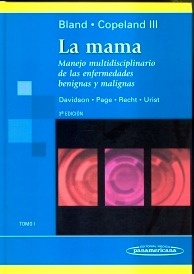 La Mama Vol. 1 "Manejo Multidisciplinario de las Enfermedades Benignas y Maligna"