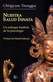 Nuestra salud Innata "un enfoque budista de la psicologia"