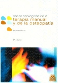 Bases Fisiologicas de la Terapia Manual y la Osteopatia