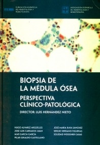 Biopsia de la Médula Ósea "Perspectiva Clinico-Patológica + Cd-Rom"