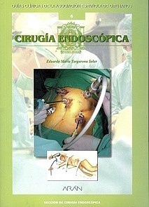 Cirugia Endoscopica Vol. 6 "Guías clínicas de la Asociacion Española de Cirujanos"
