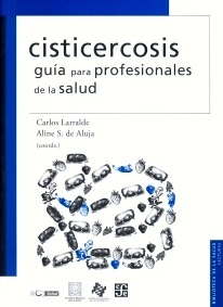 Cisticercosis "Guia para Profesionales de la Salud"