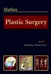 Plastic Surgery, Vol. 1 "General Principles"