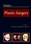 Plastic Surgery, Vol. 3 "The Head And Neck, Part 2"