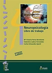 Neuropsicología: Libro de trabajo