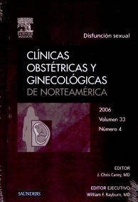Clínicas Obstetricas y Ginecológicas de N.A. 2006 33:4 "Disfunción Sexual"