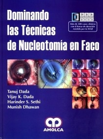 Dominando las Técnicas de Nucleotomía en Faco