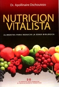 Nutrición Vitalista "Alimentos para Reducir la Edad Biologica"