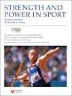 Strength and Power in Sport "Vol. III Olympic Encyclopaedia of Sports Medicine"