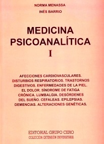 Medicina Psicoanalitica I "Afecciones Cardiovasculares, Trastornos Dogestivos el Dolor,"