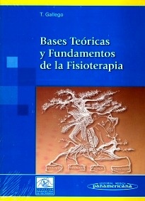 Bases Teóricas y Fundamentos de la Fisioterapia