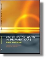 Listening As Work In Primary Care