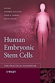 Human Embryonic Stem Cells "The Practical Handbook"