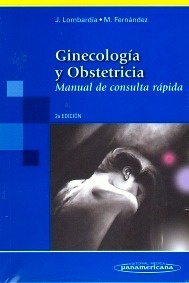 Ginecología Y Obstetricia Sólo disponible en E-book "Manual de Consulta Rápida"