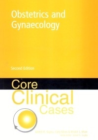 Core Clinical Cases "Obstetrics And Gynaecology"