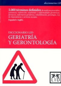 Diccionario LID Geriatría Y Gerontología