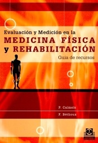 Evaluación y Medición en la Medicina Física y Rehabilitación