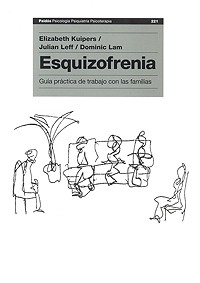 Esquizofrenia "Guía Práctica de Trabajo con las Familias"