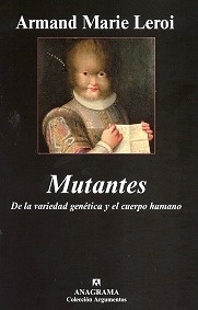 Mutantes "De la Variedad Genética y el Cuerpo Humano"