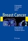 Breast Cancer "Nuclear Medicine in Diagnosis and Therapeutic Options"