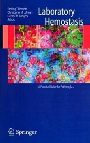 Laboratory Hemostasis "A Practical Guide for Pathologists"