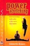 Power Stretching. Estiramientos Aplicados a las Artes Marciales