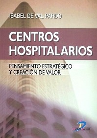 Centros Hospitalarios "Pensamiento Estratégico y Creación de Valor"
