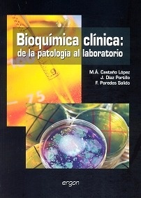 Bioquimica Clinica "de la Patologia al Laboratorio"