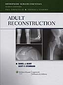 Adult Reconstruction. Orthopaedic Surgery Essentials