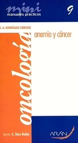 Anemia y Cancer T/9 "Mini Manuales Oncologia"
