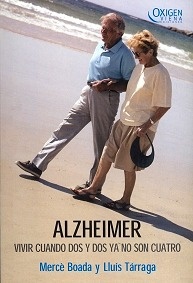 Alzheimer Vivir Cuando Dos y Dos Ya No Son Cuatro