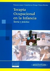 Terapia Ocupacional en la Infancia "Teoría y Práctica"