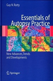 Essentials of Autopsy Practice "New Advances,Trends and Developments"
