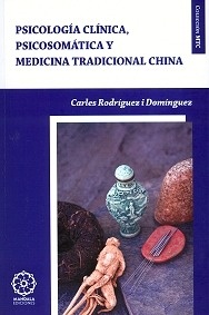 Psicologia clinica Psicosomatica y Medicina Tradicional China