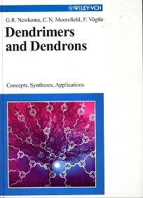 Dendrimers and Dendrons "Concepts Sytheses and Applications"