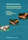 Chronic Wound Standards. Prevention and Treatment "Leg Ulcers - Pressure Ulcers"