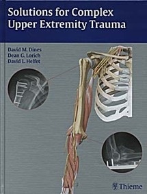 Solutions for Complex Upper Extremity Trauma