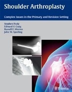 Shoulder Arthroplasty "Complex Issues in the Primary and Revision Setting"
